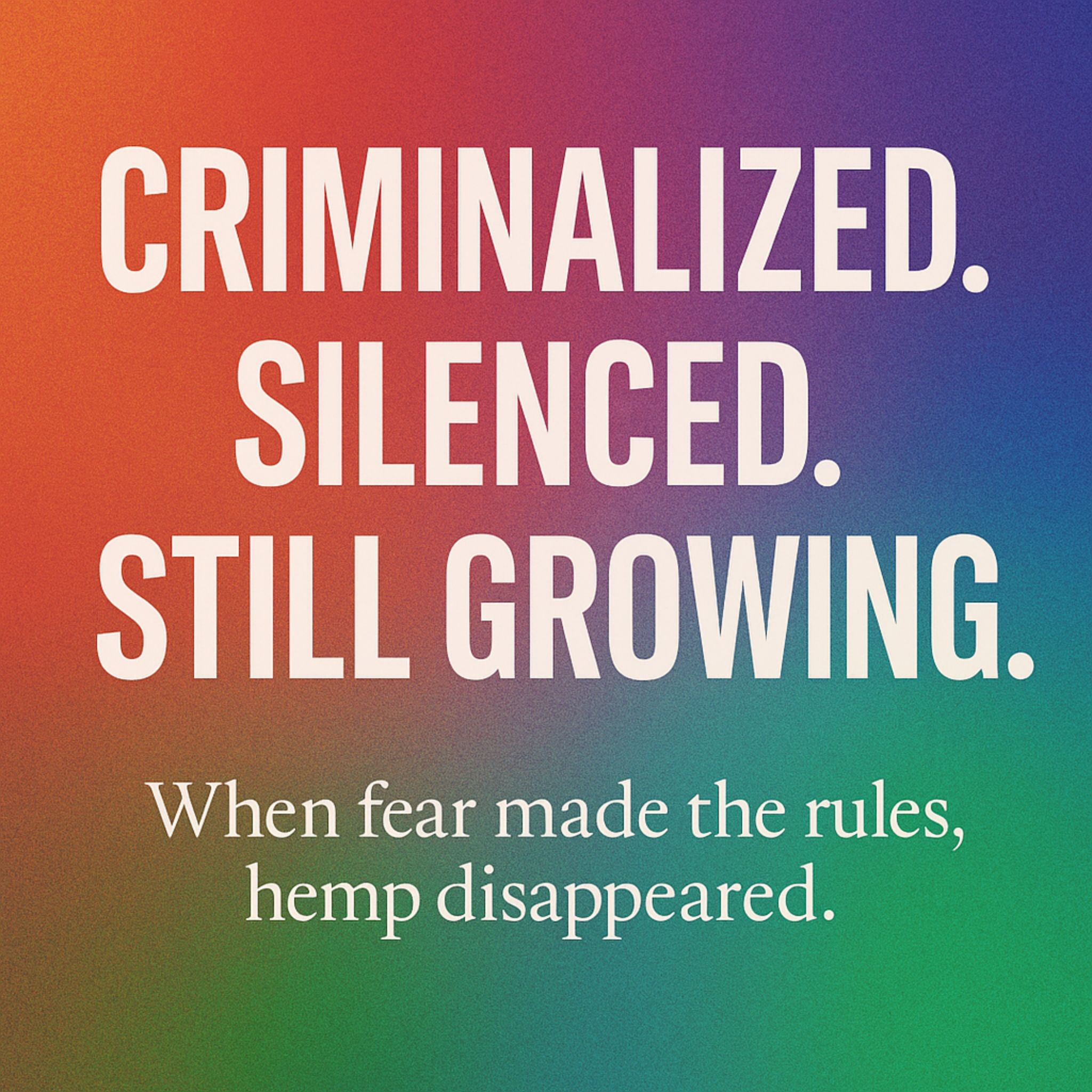 Why Was Hemp Made Illegal: Exposing the Hidden Forces Behind the Ban