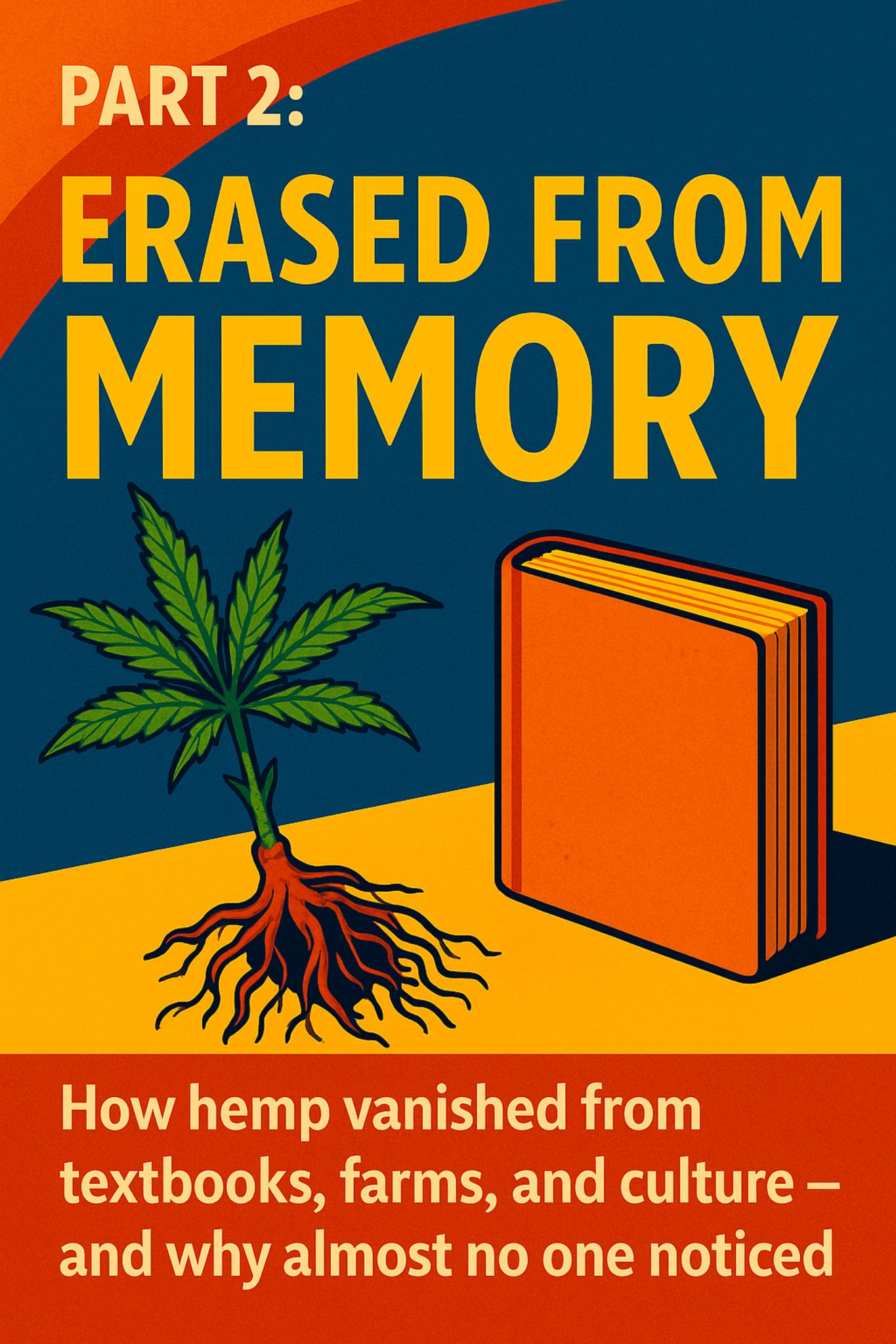 The Great Hemp Cover-Up: Fueled by Anti-Weed Propaganda